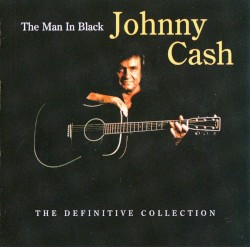 The Man in Black: The Definitive Collection by Johnny Cash