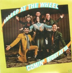 Comin’ Right at Ya by Asleep at the Wheel