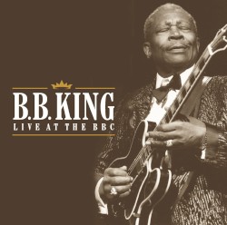 Live at the BBC – B.B. King