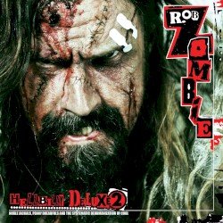 Hellbilly Deluxe 2: Noble Jackals, Penny Dreadfuls and the Systematic Dehumanization of Cool – Rob Zombie