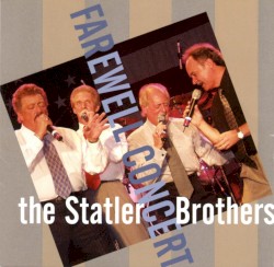 Farewell Concert by The Statler Brothers