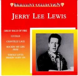 Brilliant Collection by Jerry Lee Lewis