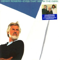 Eyes That See in the Dark – Kenny Rogers