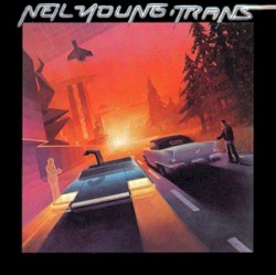 Trans – Neil Young