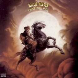 A Horse Called Music by Willie Nelson