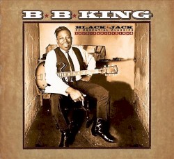Black Jack: 21 Essential Classics – B.B. King