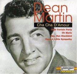 Cha cha d’amour – Dean Martin