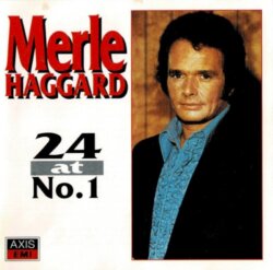 24 At No. 1 by Merle Haggard