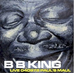 1978-04-09: Live at Paul's Maul: WCBN FM, Paul's Maul, Boston, MA, USA – B.B. King