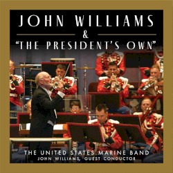 John Williams and "The President's Own": Vol. 1 & 2 – John Williams