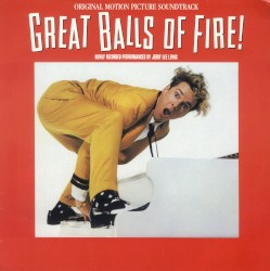 Great Balls of Fire! Original Motion Picture Soundtrack by Jerry Lee Lewis