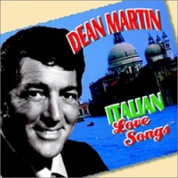 Italian Love Songs – Dean Martin