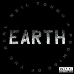 Earth – Neil Young