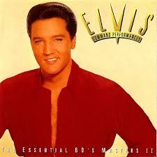 Command Performances: The Essential 60’s Masters II by Elvis Presley