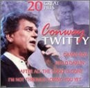 Conway Twitty: 20 Great Hits by Conway Twitty