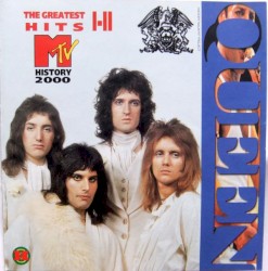MTV History 2000: The Greatest Hits I–II – Queen