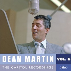 Dean Martin: The Capitol Recordings, Vol. 6 (1955–1956) – Dean Martin