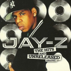 The Hits & Unreleased, Volume 1 – JAŸ-Z