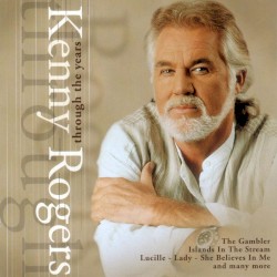 Through the Years – Kenny Rogers