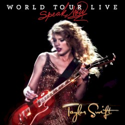 Speak Now: World Tour Live – Taylor Swift