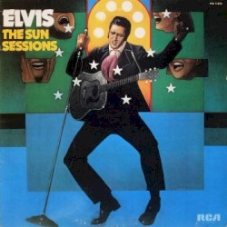 The Sun Sessions by Elvis Presley
