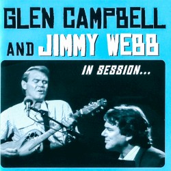 Glen Campbell and Jimmy Webb in Session by Glen Campbell