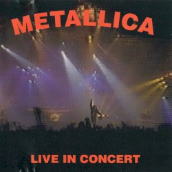 Live in Concert – Metallica