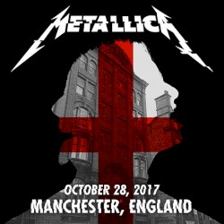 2017-10-28: Manchester Arena, Manchester, UK – Metallica