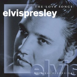 The Love Songs by Elvis Presley