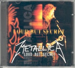 1995-08-23: Loud but Secret: London Astoria II, London, UK – Metallica