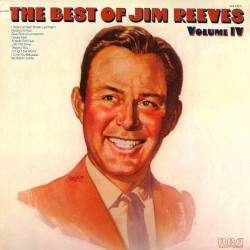 The Best of Jim Reeves, Volume IV by Jim Reeves