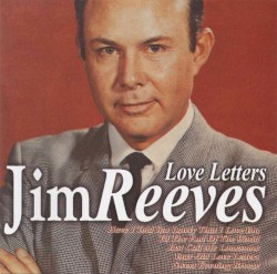 Love Letters by Jim Reeves