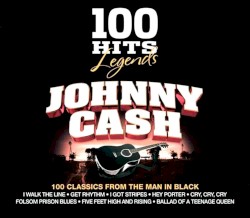 100 Hits Legends: Johnny Cash by Johnny Cash