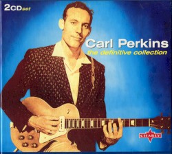 The Definitive Collection by Carl Perkins