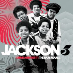 Come and Get It: The Rare Pearls by The Jacksons
