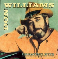 Don Williams Greatest Hits by Don Williams