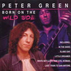 Born on the Wild Side by Peter Green