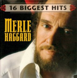 16 Biggest Hits by Merle Haggard