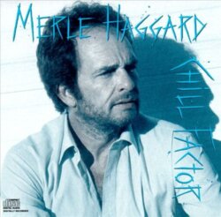 Chill Factor by Merle Haggard