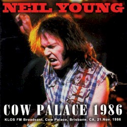 1986-11-21: In a Rusted Out Garage: Cow Palace, Brisbane, CA, USA – Neil Young