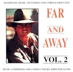 Far and Away, Volume 2 – John Williams