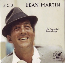 His Essential Recordings – Dean Martin