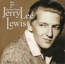 26 Greatest Hits: The Best of the Sun Years by Jerry Lee Lewis
