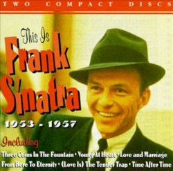 This Is Frank Sinatra 1953-1957 – Frank Sinatra