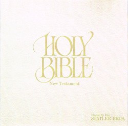 Holy Bible: The New Testament by The Statler Brothers