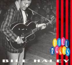Bill Rocks by Bill Haley and His Comets