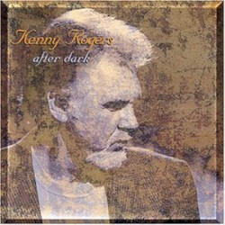 After Dark – Kenny Rogers