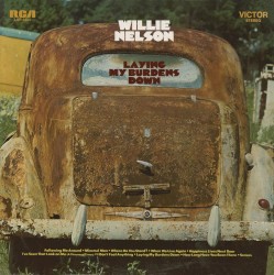 Laying My Burdens Down by Willie Nelson