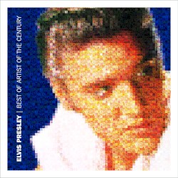 Best of Artist of the Century by Elvis Presley