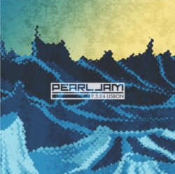 2006-09-05: Pavilhão Atlântico, Lisbon, Portugal by Pearl Jam